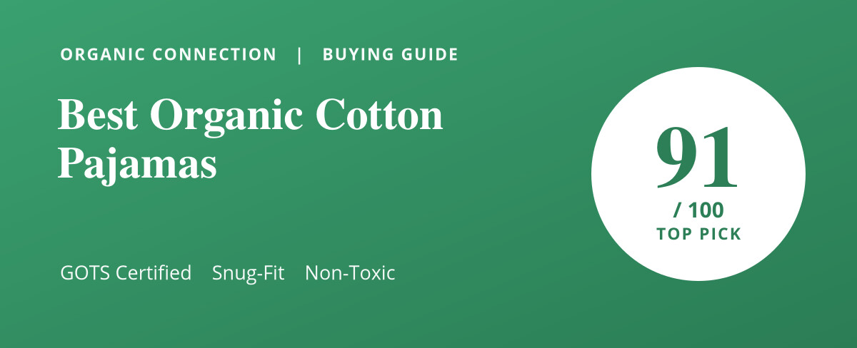 Best Organic Cotton Pajamas (2026): 5 GOTS-Certified Picks