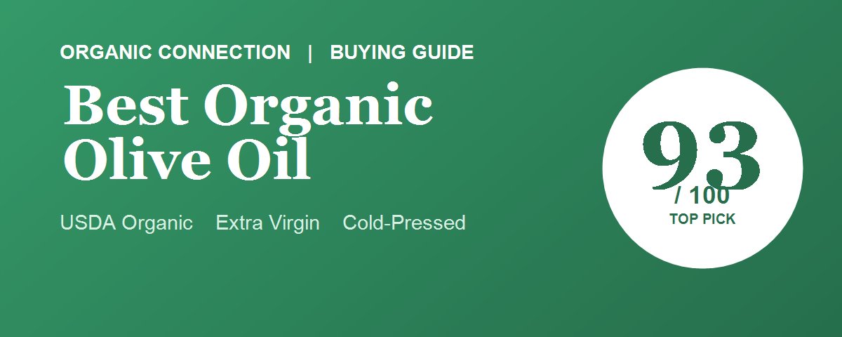 Best Organic Olive Oil (2026): 5 USDA-Certified Extra Virgin Picks