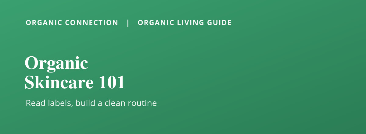 Organic skincare 101