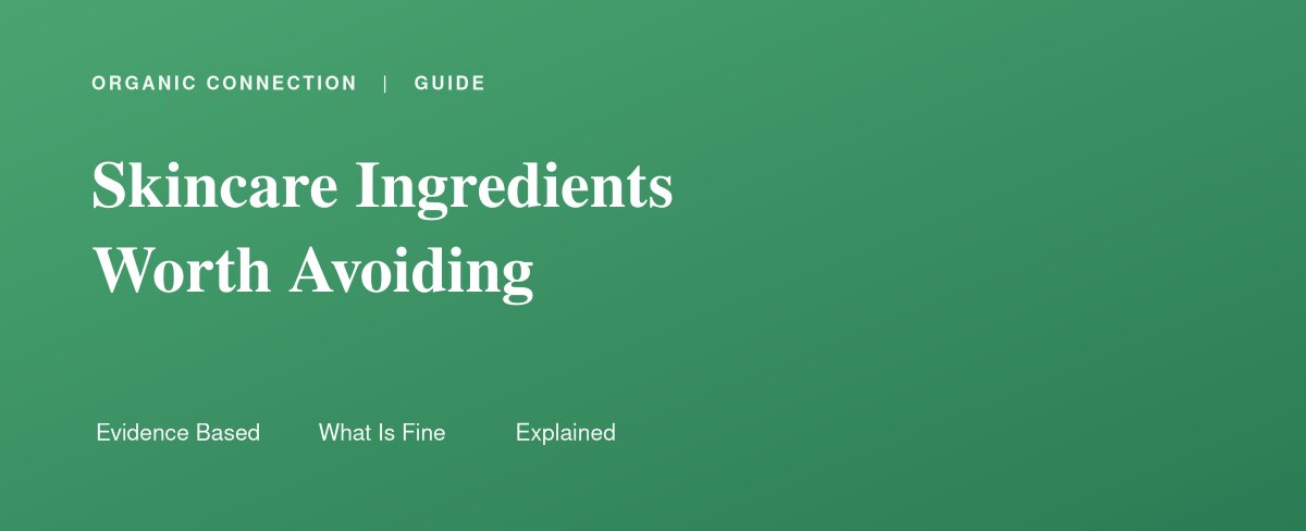 Skincare ingredients to avoid